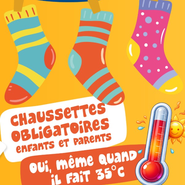 Attention : Chaussettes obligatoires pour enfant et adultes !